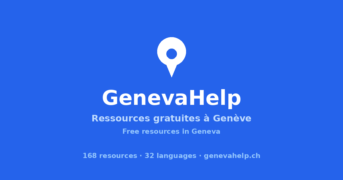 GenevaHelp — Ressources gratuites à Genève | Free resources in Geneva